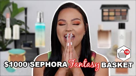 My 1000 Sephora Fantasy Basket Youtube