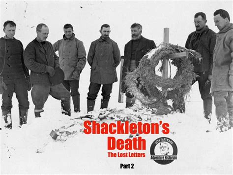 Shackleton's Death The Lost Letters Part 2