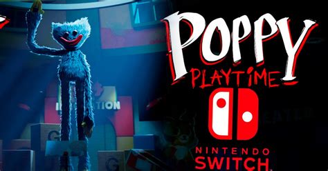 Poppy Playtime Chapter 1 En Nintendo Switch Ya Está Disponible