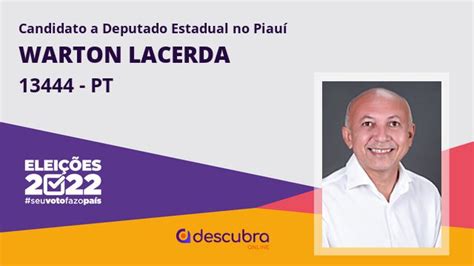 Warton Lacerda 13444 PT Candidato a Deputado Estadual do Piauí