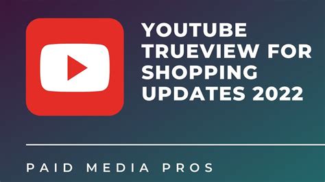 New Youtube Trueview For Shopping Process Youtube