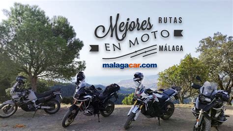 Las mejores Rutas en Moto por Málaga Provincia