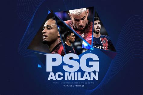 Link Live Streaming Liga Champions Psg Vs Milan Di Sctv Dan Vidio