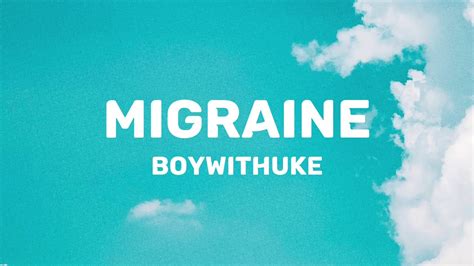 Boywithuke Migraine Lyrics Youtube