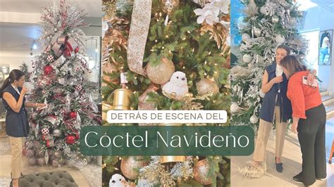 Detrás de Escena Preparativos para el Cóctel Navideño 2023 YouTube