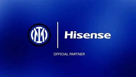 Hisense Firma Un Acuerdo De Patrocinio Con El Inter De Mil N Hasta La