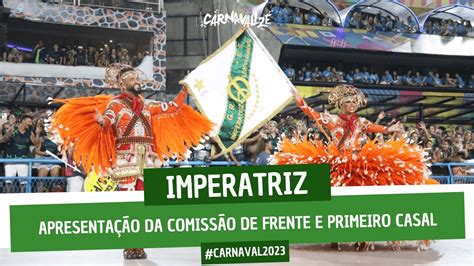 IMPERATRIZ 2023 COMISSÃO DE FRENTE E CASAL DE MESTRE SALA E PORTA