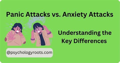 Panic Attacks Vs Anxiety Attacks Understanding The Key Differences