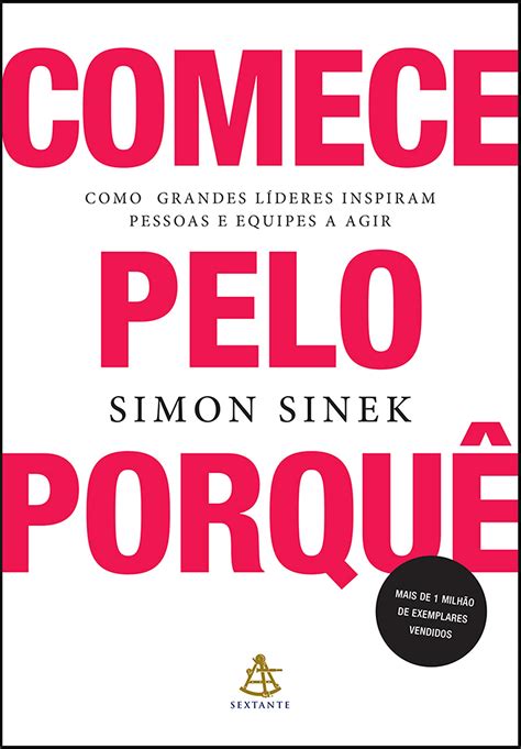 Buy Comece pelo porquê: Como grandes líderes inspiram pessoas e equipes
