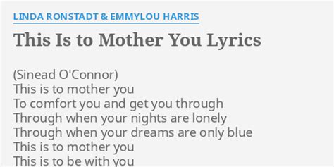 THIS IS TO MOTHER YOU LYRICS By LINDA RONSTADT EMMYLOU HARRIS This