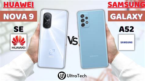 Huawei Nova 9 Se Vs Samsung A52 Youtube