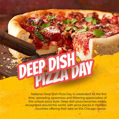 National Deep Dish Pizza Day Template Postermywall