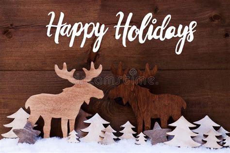 Moose Wooden Tree Snow Calligraphy Happy Holidays Stock Image