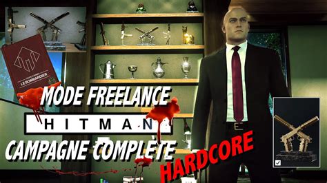 HITMAN World Of Assassination Mode HARDCORE CAMPAGNE COMPLÈTE MODE