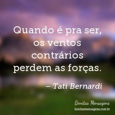 Frases De Amor Destino Tati Bernardi Mensagens Poemas Poesias