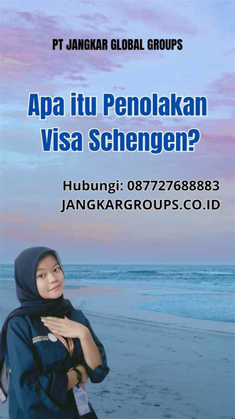 Penolakan Visa Schengen Semua Yang Perlu Anda Ketahui Jangkar Global