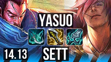 YASUO Vs SETT MID 11 2 8 1100 Games Godlike EUW Master 14 13