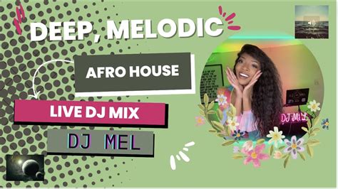 Afro Melodic House Mix YouTube