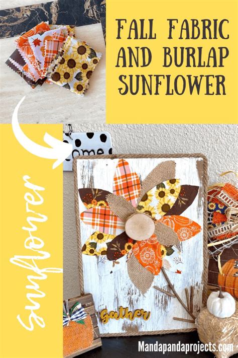 Fall Fabric And Burlap Sunflower Manda Panda Projects Fall Fabric