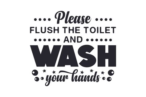 Please Flush The Toilet And Wash Your Hands Svg Cut File By Creative Fabrica Crafts · Creative