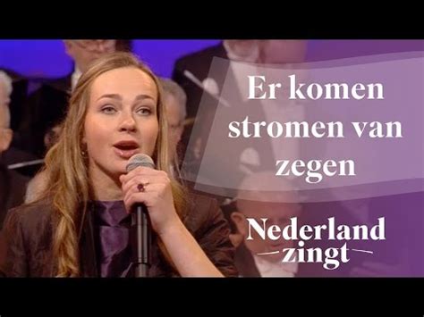 Nederland Zingt Er Komen Stromen Van Zegen Oozo Nl