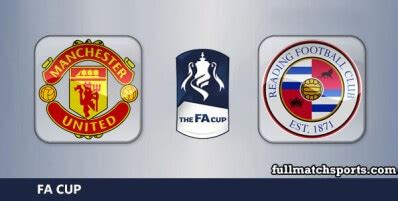 Manchester United Vs Reading Full Match Fa Cup Fullmatch