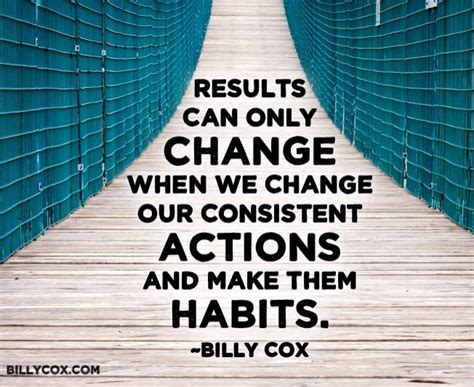 Consistent Actions Quote Of Billy Cox Bigc Consulting