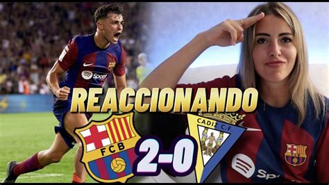 HINCHA DEL BARÇA REACCIONANDO AL FCBARCELONA 2 0 CÁDIZ PEDRI Y FERRAN