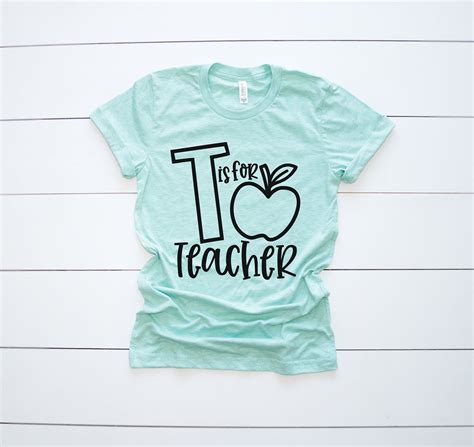 Teacher Shirts T Is For Teacher Elementary School Daycare