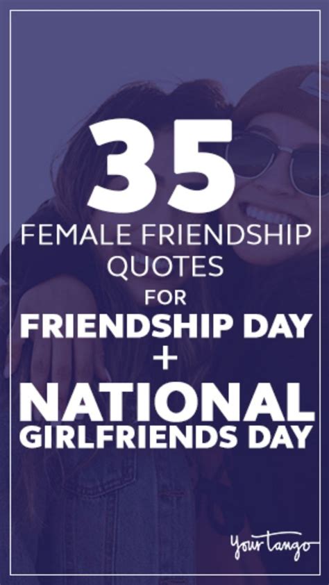 35 Female Friendship Quotes To Celebrate Friendship Day & National ...