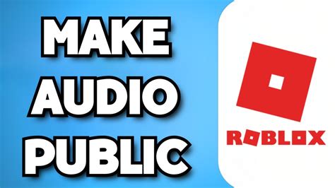 How To Make Audio Public On Roblox 2024 Possible YouTube