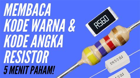 Cara Mudah Membaca Kode Warna Angka Resistor Menit Paham Youtube