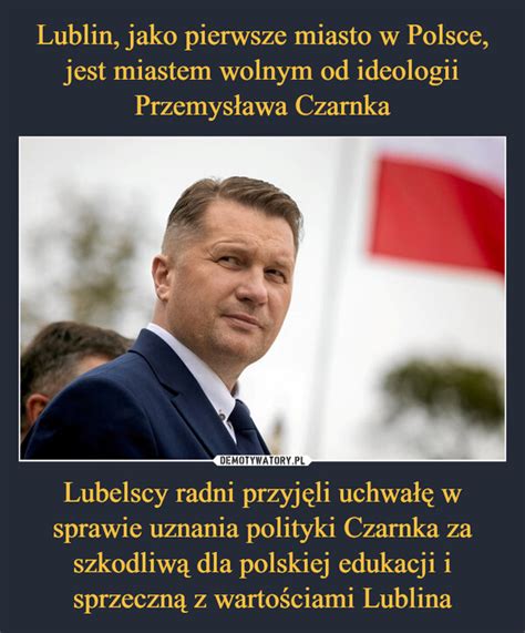 Lublin Jako Pierwsze Miasto W Polsce Jest Miastem Wolnym Od Ideologii