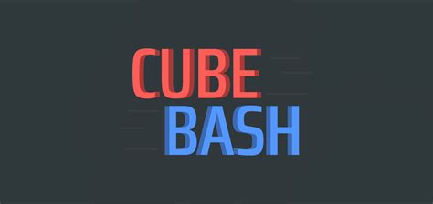 Cube Bash By Shadow