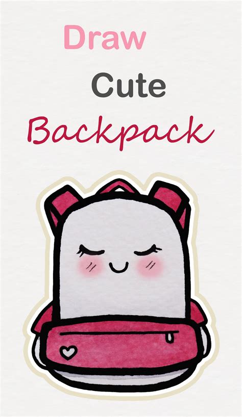 Learn how to draw so cute Backpack, easy step by step kawaii tutorial ♥ ...