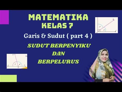 Sudut Berpenyiku Berpelurus Dan Bertolak Belakang Youtube