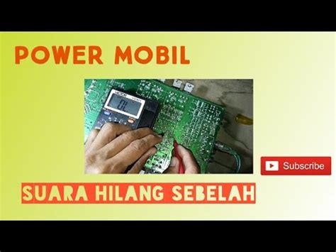 SERVIS POWER MOBIL DENGAN KERUSAKAN TIDAK PROTEK TAPI SUARA TIDAK