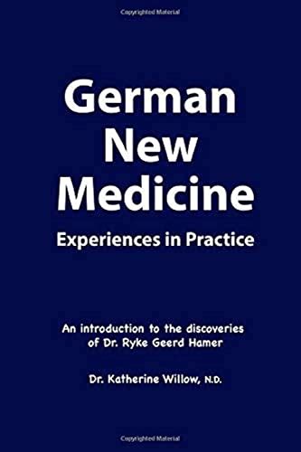 German New Medicine Experiences in Practice: An introduction to the ...