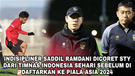 STY BIKIN KEJUTAN TIMNAS INDONESIA CORET SADDIL RAMDANI KARENA HAL INI