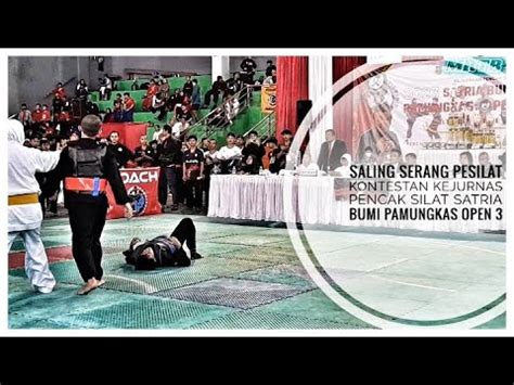 Saling Serang Pesilat Kontestan KEJURNAS PENCAK SILAT SATRIA BUMI