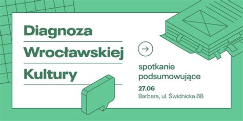 Podsumowujemy Diagnozę Wrocławskiej Kultury