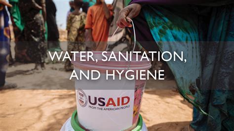 Water Sanitation And Hygiene Humanitarian Assistance U S Agency