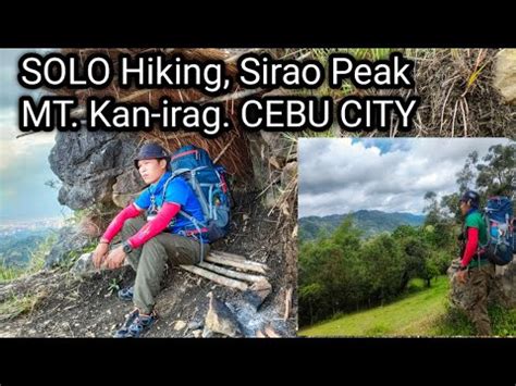 Solo Hiking MT Kan Irag Sirao Peak Kan Irag Campsite CEBU