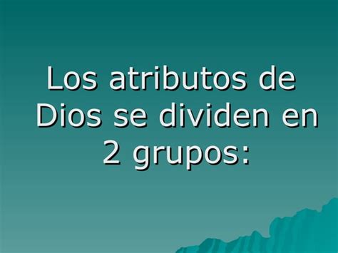 Los Atributos De Dios Ppt