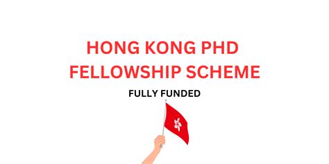 Hong Kong Phd Fellowship Scheme Fully Funded Fellowships