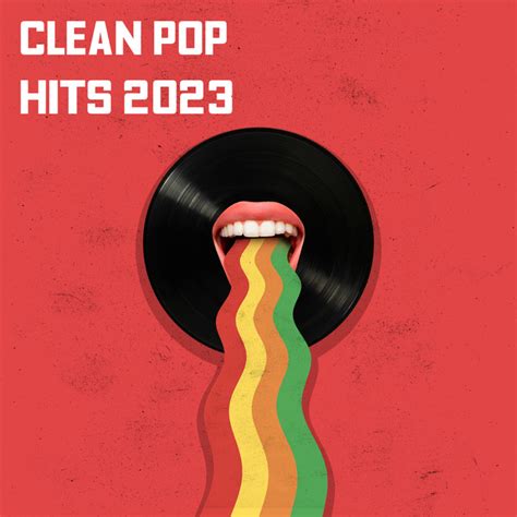 Clean Pop Hits 2023 Compilation By Various Artists Spotify