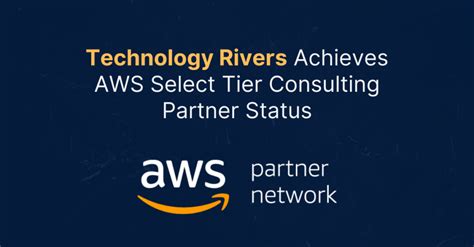 Technology Rivers Achieves AWS Select Tier Consulting Partner Status