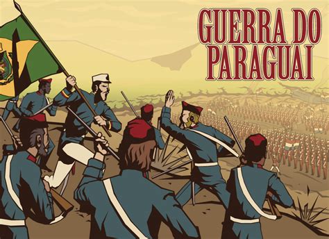 Guerra Do Paraguai Resumo Motivos Causas E Consequ Ncias