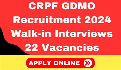 Crpf Gdmo Recruitment 2024 Walk In Interviews For 22 Vacancies