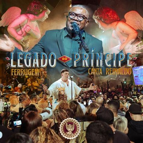 Legado do Príncipe Ferrugem Canta Reinaldo Ao Vivo by Ferrugem